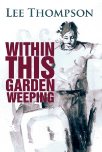 within-this-garden-weeping